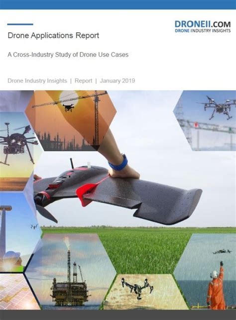 Drone Applications Report 2019 - Drone Industry Insights