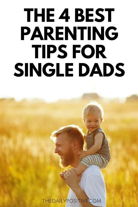 The 4 best parenting tips for single dads – Artofit