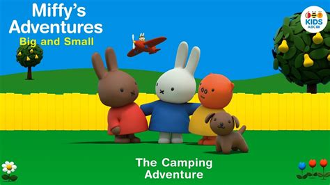 Miffy's Adventures Big and Small, The Camping Adventure - Film di ...