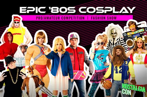 Fire Up Your Instagram! Epic ‘80s Cosplay is Coming to NostalgiaCon’s ‘80s Pop Culture Convention