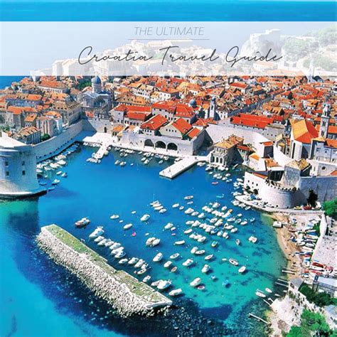 THE ULTIMATE CROATIA TRAVEL GUIDE - The Asia Collective