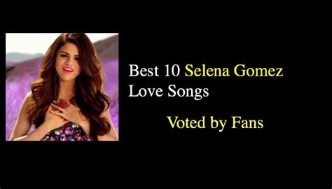 Best 10 Selena Gomez Love Songs - NSF News and Magazine