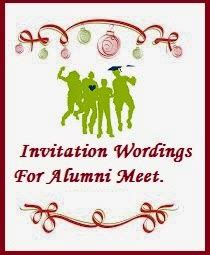 Sample Invitation Wordings: Alumni Meet