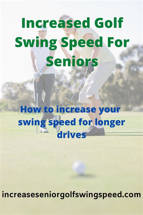 Increased Golf Swing Speed For Seniors | Golf swing speed, Golf swing, Swing