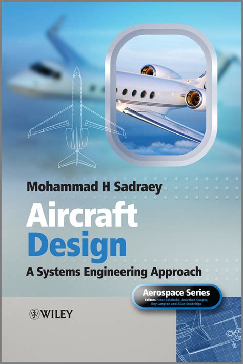 Aircraft Design by Mohammad H. Sadraey - Book - Read Online