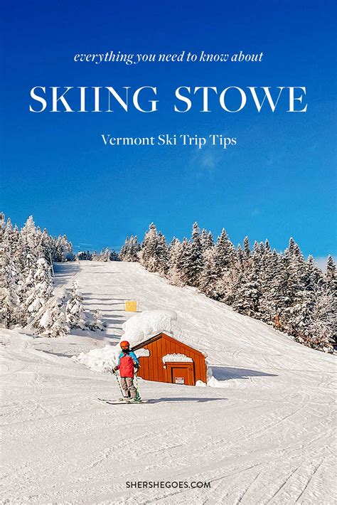 10 Things to Know Before Planning a Ski Trip to Stowe, Vermont