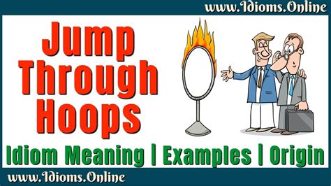 Jump Through Hoops Meaning | English Phrases & Idioms | Examples and ...