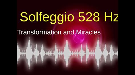 POWERFUL Solfeggio 528 Hz: transformation and miracles - YouTube