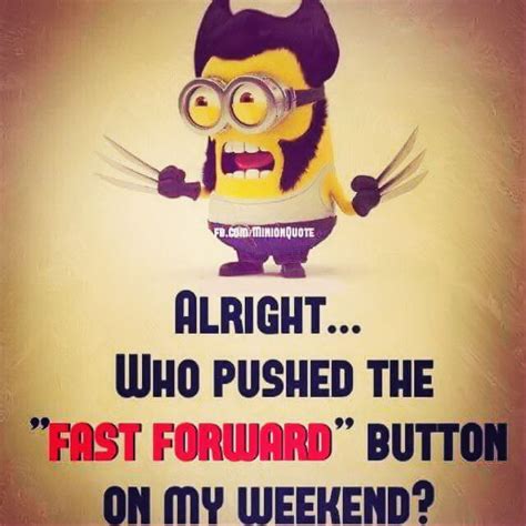 Who Pushed The Fast Forward Button On My Weekend Pictures, Photos, and Images for Facebook ...