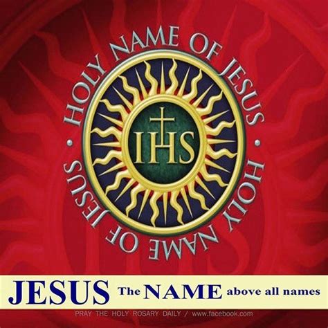 Happy Feast of the Most Holy Name of Jesus. | Names of jesus, Christian ...