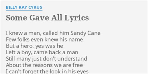 "SOME GAVE ALL" LYRICS by BILLY RAY CYRUS: I knew a man,...