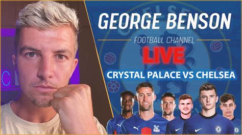 CRYSTAL PALACE vs CHELSEA LIVE PREMIER LEAGUE WATCHALONG - Win Big Sports