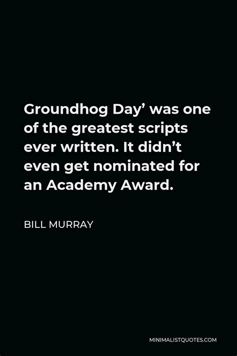 Groundhog Quotes | Minimalist Quotes