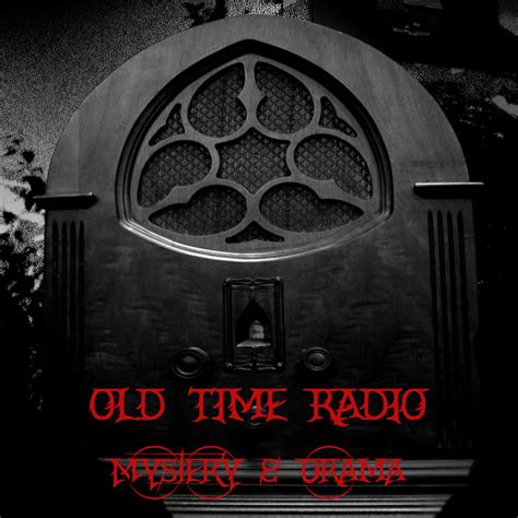 Old Time Radio: Mystery & Drama | Old Time Radio