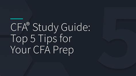 CFA Study Guide: Top 5 Tips for Your CFA Prep