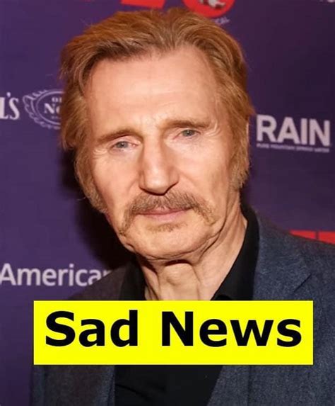 Liam Neeson’s sad news - Stroriesof.com