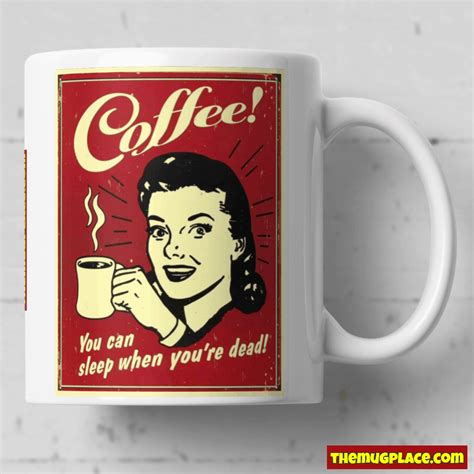 You Can Sleep When You Are Dead Coffee Mug | The Mug Place