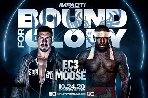 Moose To Battle EC3 At IMPACT Bound For Glory, Updated Card | Fightful News