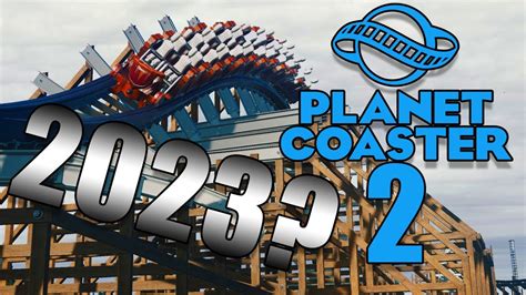 WHEN WILL PLANET COASTER 2 BE RELEASED?!? - YouTube