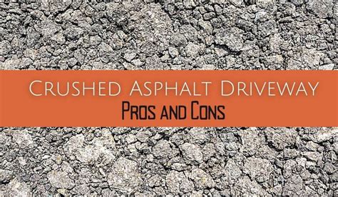 Crushed Asphalt Driveway: Pros and Cons - AMP Paving