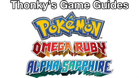 Pokémon Omega Ruby and Alpha Sapphire Walkthrough - Thonky.com