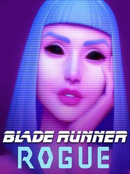Blade Runner Rogue (TBD)