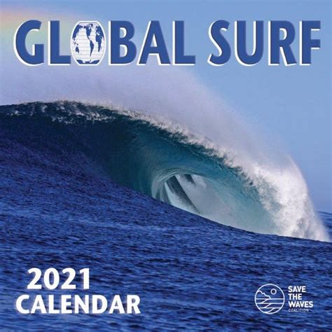 Surfing Calendar 2021 promoting Save the Waves non-profit. You can buy one at www.surfcalendar ...