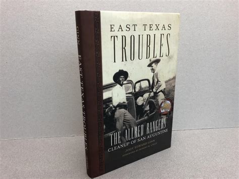 EAST TEXAS TROUBLES : The Allred Rangers' Cleanup of San Augustine by ...