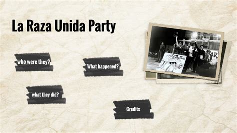 La Raza Unida Party by Dana vega on Prezi