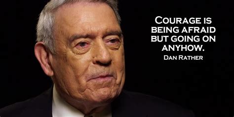 Dan Rather Quotes 10 best dan rather ideas