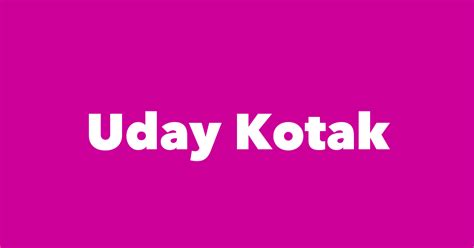 Uday Kotak - Spouse, Children, Birthday & More