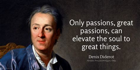 Denis Diderot Quotes - iPerceptive