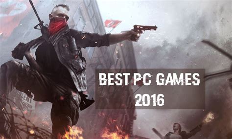 Best Games For PC - 2016