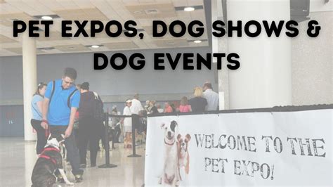 2023 Pet Expos, Dog Shows & Dog Events