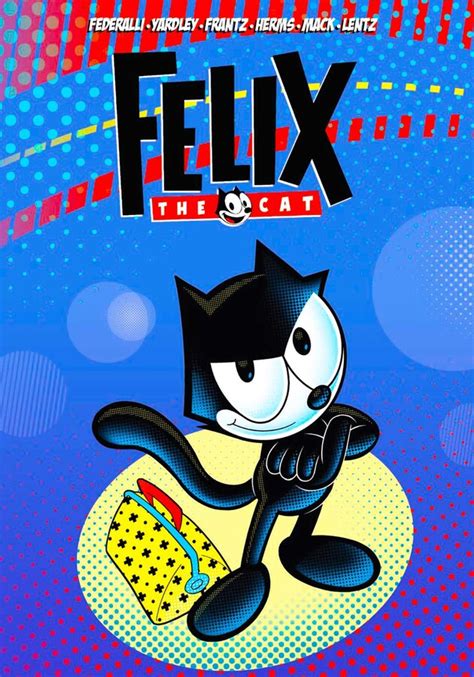 Felix the Cat | Book by Mike Federali, Bob Frantz, Tracy Yardley ...