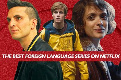 17 Foreign Language Series On Netflix With High Rotten Tomatoes Scores