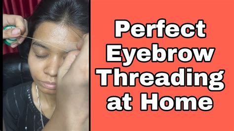 Proper Eyebrow Threading कैसे करें| Eyebrow Threading Tutorial step by ...