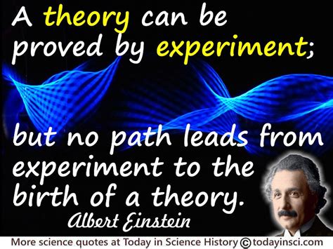 Albert Einstein quote A theory can be proved by experiment - Large ...