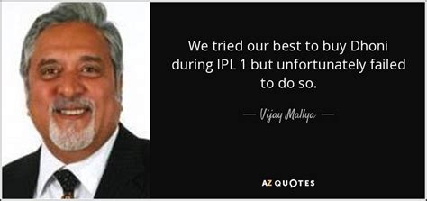 TOP 25 QUOTES BY VIJAY MALLYA | A-Z Quotes