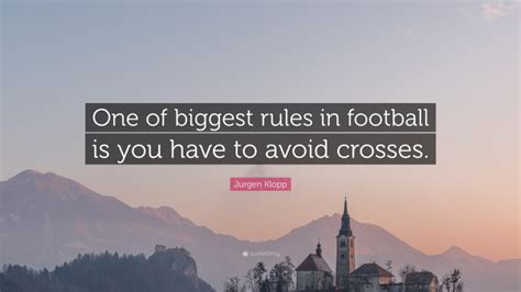 Top 6 Jurgen Klopp Quotes (2024 Update) - QuoteFancy