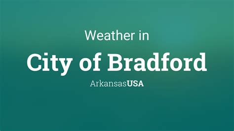 Weather for City of Bradford, Arkansas, USA