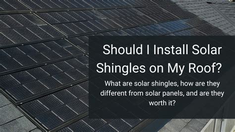 Should I Install Solar Shingles on My Roof? | Solar Discovery