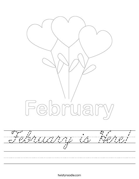 February is Here Worksheet - Cursive - Twisty Noodle