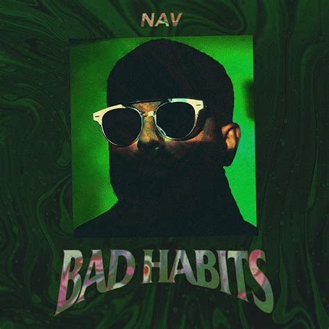 NAV - Bad Habits (just an idea i had) : r/freshalbumart