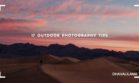 17 Outdoor Photography Tips