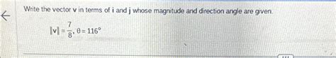 Solved Write the vector v ﻿in terms of i and j ﻿whose | Chegg.com