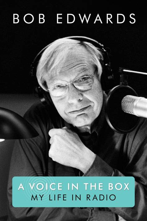 Radio legend Bob Edwards, from NPR's Morning Edition, will host a book ...