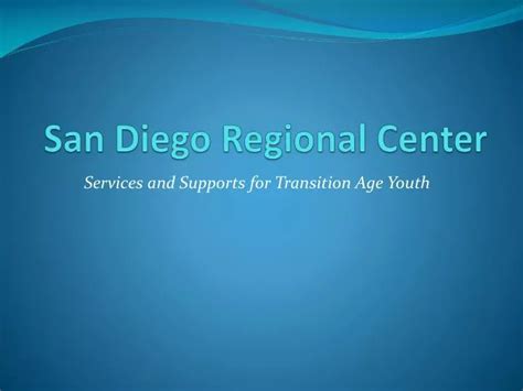 PPT - San Diego Regional Center PowerPoint Presentation, free download ...