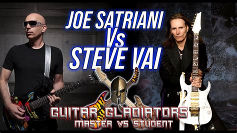 Joe Satriani vs Steve Vai | GUITAR GLADIATORS | Master vs Student ...