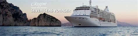 Regent's Seven Seas Voyager Cruise Ship, 2018 and 2019 Regent Seven Seas Voyager destinations ...